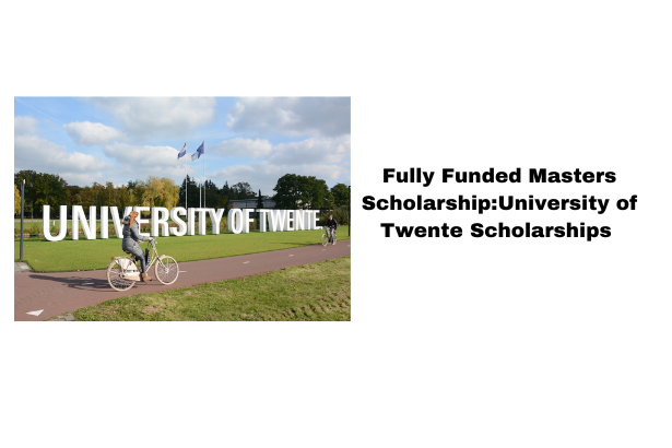 University of Twente Scholarships